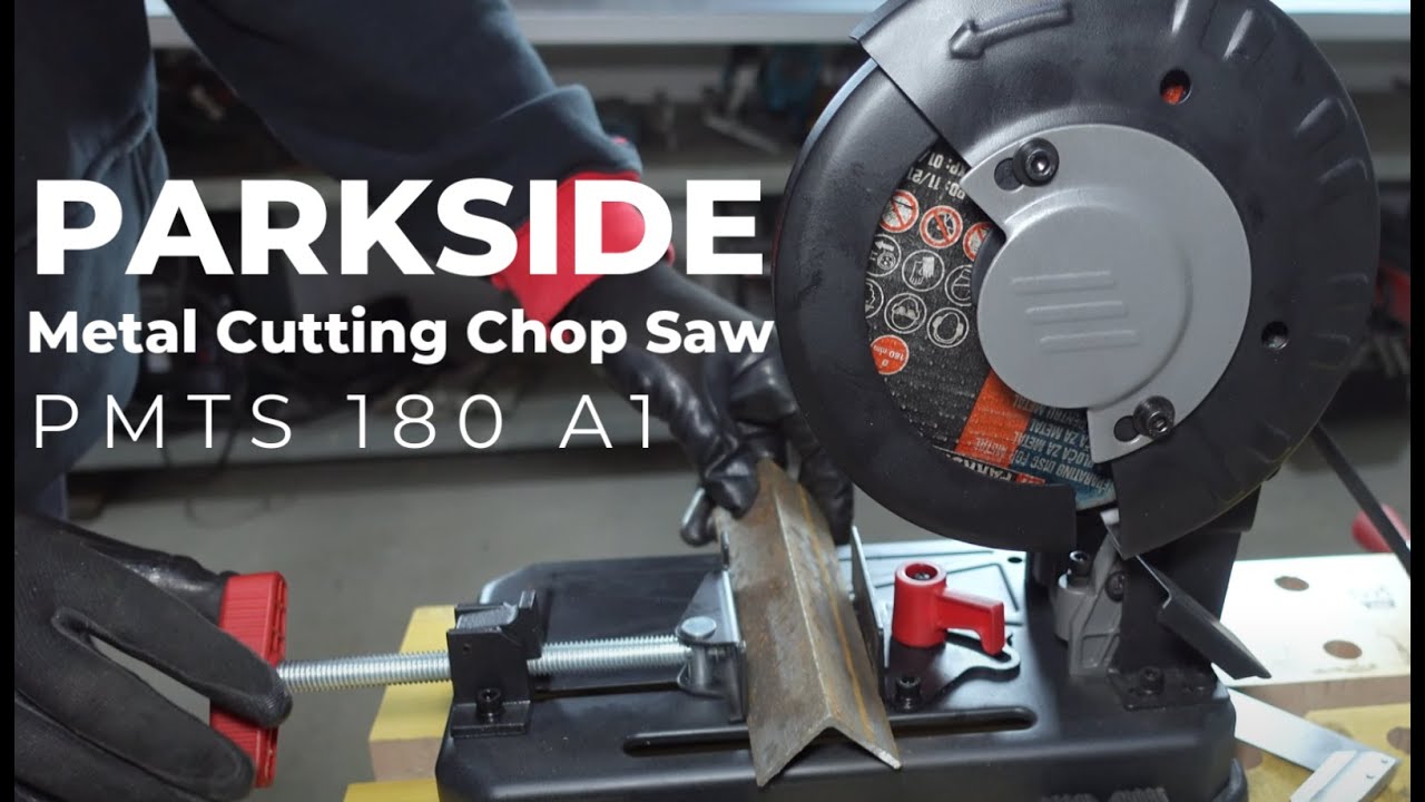 PARKSIDE PMTS 180 A1 [ Metal Cutting Chop Saw ] - YouTube