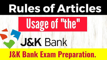 Rules of Articles (Usage of "the") for J&K Bank Exam Preparation 2018-19.