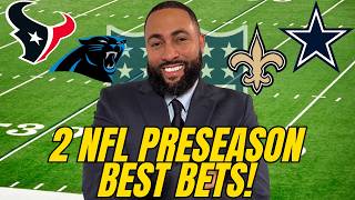 NFL Preseason Picks: Texans vs Panthers + Saints vs Cowboys