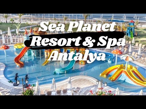 Seaden Sea Planet Resort & Spa | Antalya Turkey