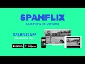 Spamflix  now available on ios android and androidtv