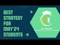 Best strategy for May '24 Students #caexams #study