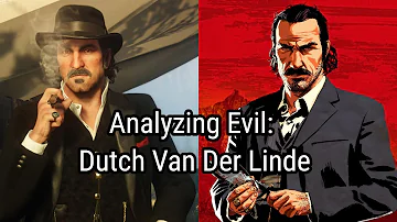 Analyzing Evil: Dutch Van Der Linde From Red Dead Redemption