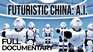 The Chinese Plan for the A.I. Revolution | Futuristic China | ENDEVR  Documentary