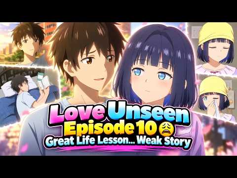 Love Unseen Episode 10 😞 I Love the MESSAGE... Not the Plot