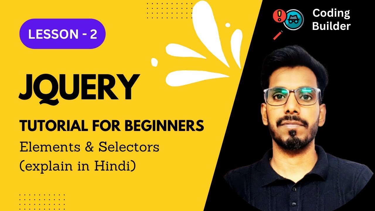 jQuery Tutorial for Beginners (2025) - #2 | Elements & Selectors - YouTube