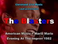 The Blasters - American Music + Marie Marie - Evening At The Improv 1982