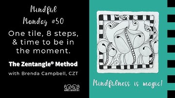 Mindful Monday #50: Easy, Beginner tiles created using the Zentangle® Method of drawing.