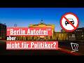 Berlin autofrei: Nur 12 Fahrten pro Jahr? Kritik an Politiker-Ausnahmen &amp; Verkehrsrecht 2026