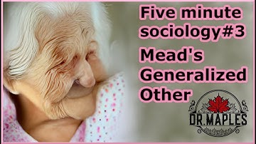 Five minute sociology #3: Mead