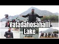 Vlog-38 4K Bike trip to Vatadahosahalli Lake | Aao chale ghumne apne Biker Gang k saath.