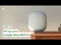 How to Set up Google Nest Wifi Pro