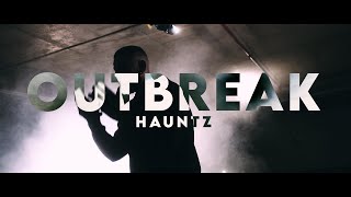 Hauntz - OUTBREAK (Offical Music Video)