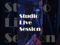 Studio Live Session #shorts #alternativerock #alternativepop