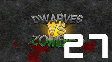 Updated Warpweaver Kit! - Logeeny Plays Dwarves vs Zombies Episode 27