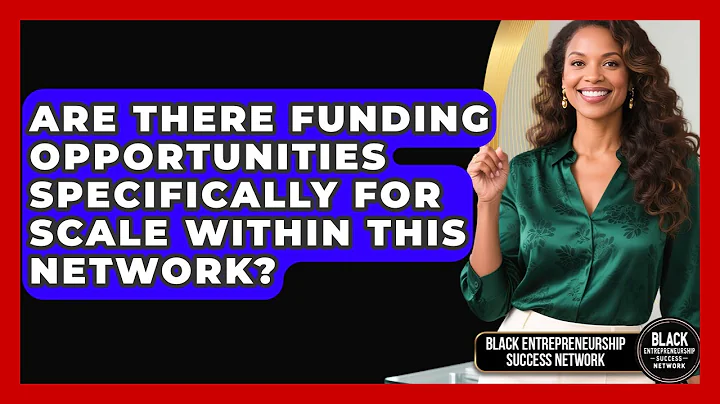 Are There Funding Opportunities Specifically for Scale Within This Network?