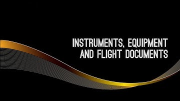 CATS ATPL Operational Procedures - Instruments Equipment and Flight Documents