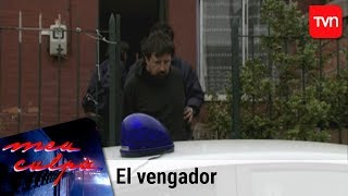 El vengador | Mea culpa - T12E4