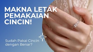 MAKNA LETAK PEMAKAIAN CINCIN! 💍 KAMU SUDAH BENAR?