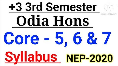 +3 Odia Hons||Core - 5,6,&7||3rd Semester||Syllabus||NEP-2020||