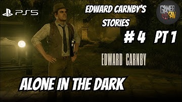 Alone In The Dark - Chapter 4 Part 1 Edward Carnby Stories Gameplay Walkthrough No Commentary