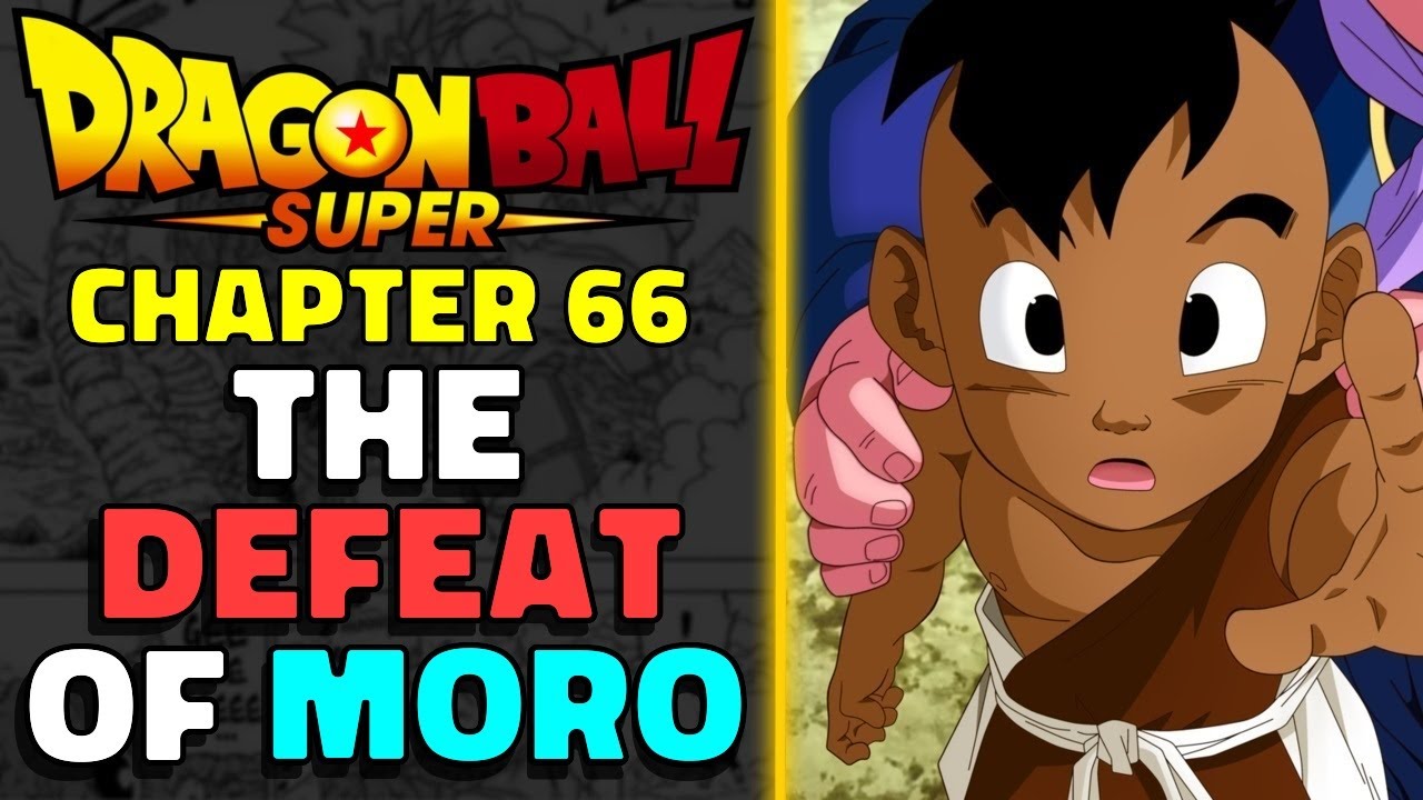 Download The DEFEAT of MORO! | Dragon Ball Super Manga Chapter 66 REVIEW AND DISCUSSION