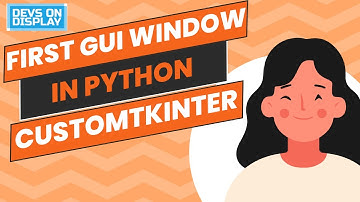 First GUI window in customtkinter (python)