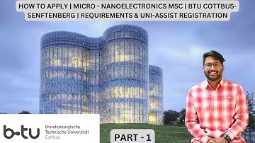 HOW TO APPLY | MICRO - NANOELECTRONICS MSC | BTU COTTBUS | PART - 1 | REQUIREMENTS & REGISTRATION