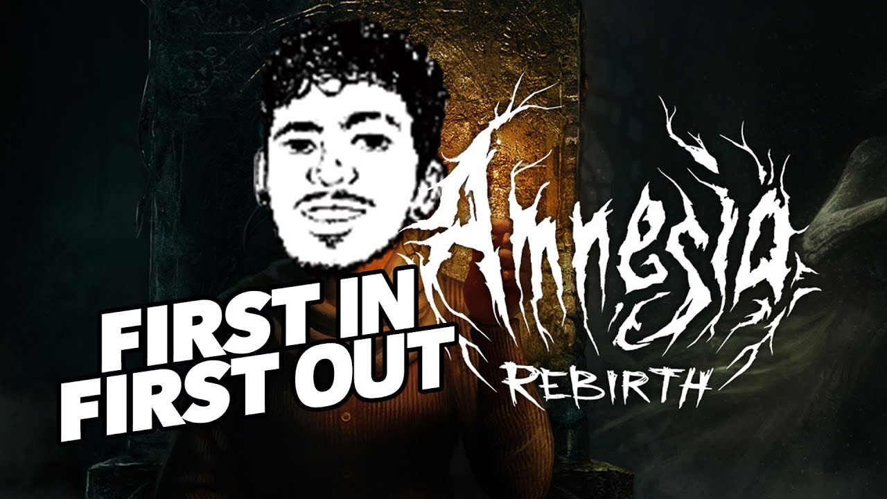I Have No Idea What I m Doing First In First Out Amnesia Rebirth i-have-no-idea-what-i-m-doing-first-in-first-out-amnesia-rebirth