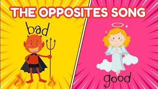 The Opposites Song | Antonyms | Educational Videos for Kids & Songs