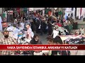 Vaka Sayısında İstanbul Ankara'yı Katladı