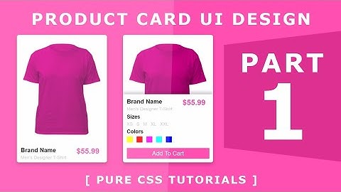 Product Card UI Design - Pure Css Tutorials