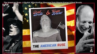 Vignette de la vidéo "The American Ruse - A Rockin' #EjectionDay Message from Wayne Kramer & Brad Brooks"