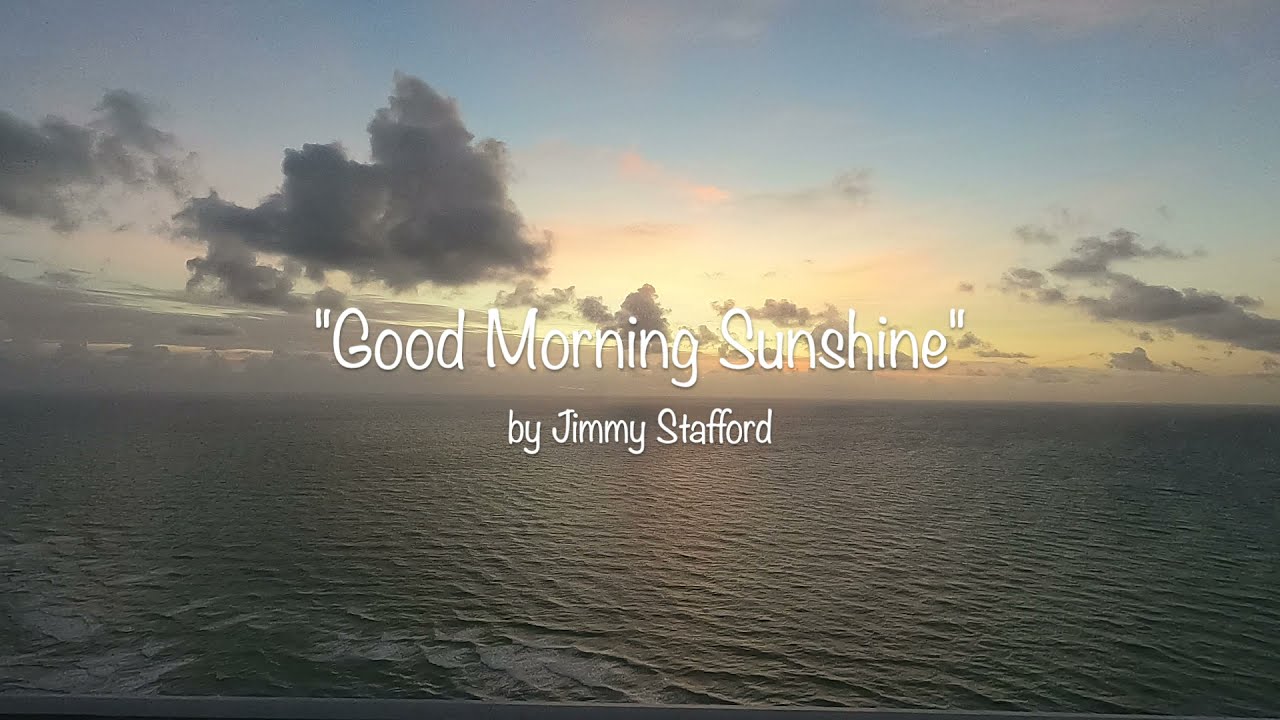 Good Morning Sunshine lyric video - YouTube