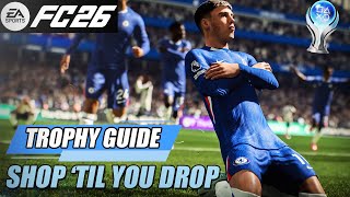 Eafc 26 - Shop Til You Drop Trophy Guide (Purchase Any Archetype Content Gated Item From The Store)