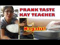 Prank taste kay teacher  nagalit  teacher ana  family vlog