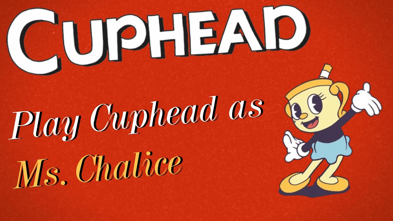 How to play as Ms. Chalice in Cuphead: The Delicious Last Course - Dot  Esports