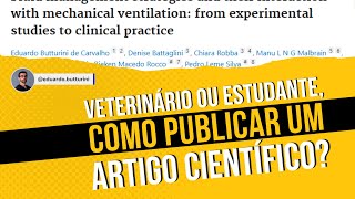 Veterinário ou estudante de veterinária, como publicar um artigo científico?