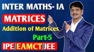 Intermediate IPE Maths 1A | Matrices | Part-5 |introduction |Marathon EAMCET Maths |IPE 2025