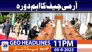 Geo Headlines 11 PM - 𝐀𝐫𝐦𝐲 𝐂𝐡𝐢𝐞𝐟 𝐕𝐢𝐬𝐢𝐭 - 𝐂𝐎𝐀𝐒 - 𝐀𝐬𝐢𝐦 𝐌𝐮𝐧𝐢𝐫 | 5th Sep 2023