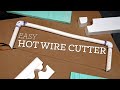 Making a hot wire cutter for shaping foam