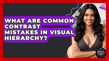 What Are Common Contrast Mistakes In Visual Hierarchy? - Graphic Design Nerd