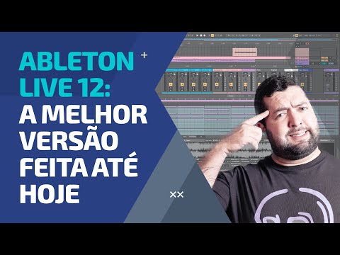 ABLETON LIVE 12 - Conheça o que tem de novo