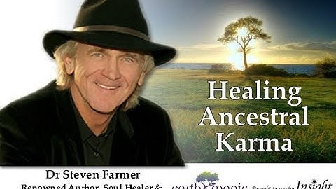 Healing Ancestral Karma with Dr. Steven Farmer & Jacob Nordby