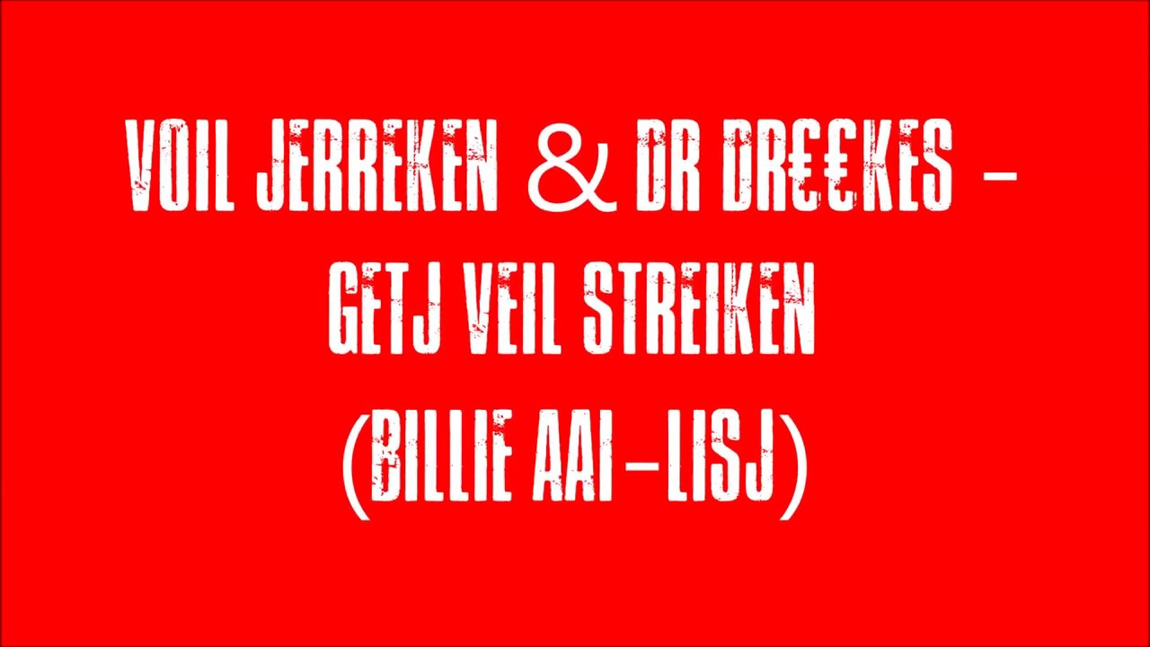 Voil Jerreken & Dr Dr€€kes - Getj Veil Streiken (billie aaiLISJ)
