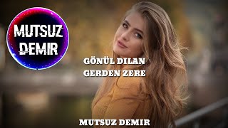 Gönül Dilan - Gerden Zere (Mutsuz Demir Remix) #TikTok Resimi