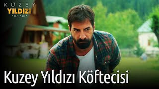 Kuzey Yıldızı İlk Aşk Kuzey Yıldızı Köftecisi