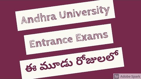 Andhra University Entrance Exam Dates