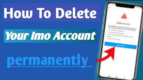 How to delete imo account permanently | Delete Imo Account Permanently