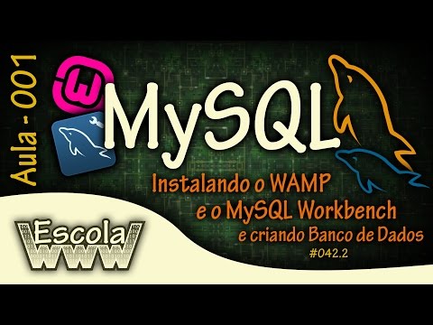 Aula 001 - MySQL - Instalando o WampServer e o MySQL Workbench e criando Banco de Dados - #042.2